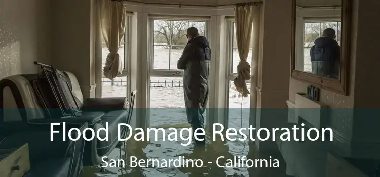 Flood Damage Restoration San Bernardino - California