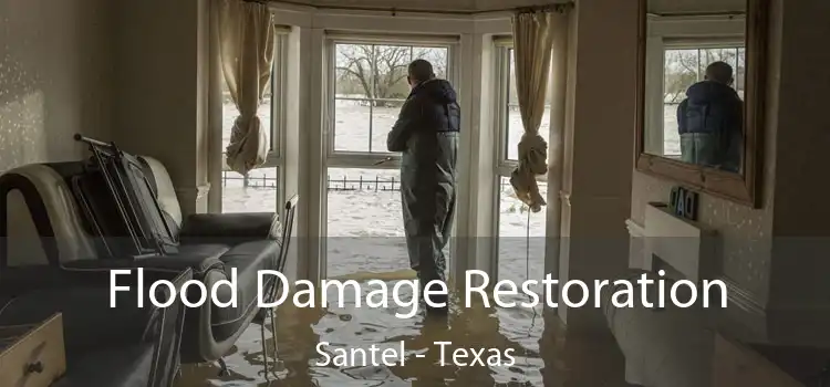 Flood Damage Restoration Santel - Texas