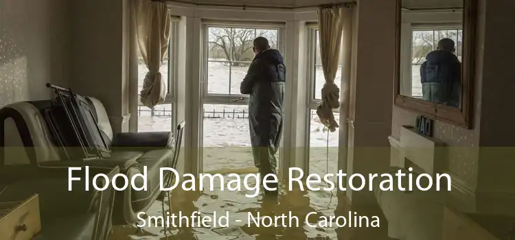 Flood Damage Restoration Smithfield - North Carolina