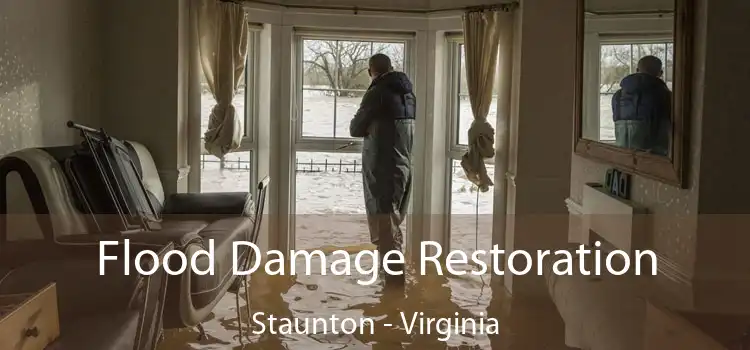 Flood Damage Restoration Staunton - Virginia