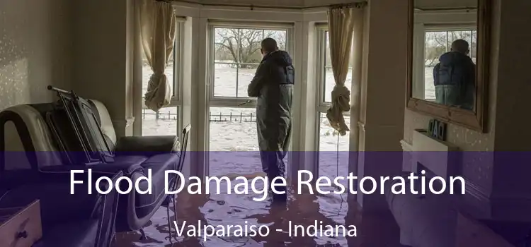 Flood Damage Restoration Valparaiso - Indiana