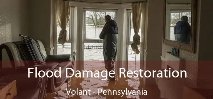 Flood Damage Restoration Volant - Pennsylvania