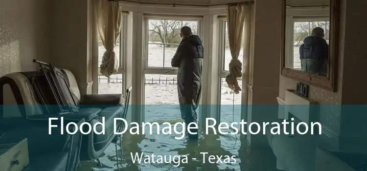 Flood Damage Restoration Watauga - Texas