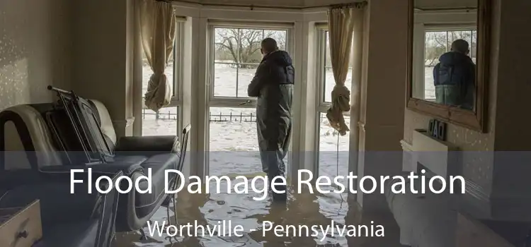 Flood Damage Restoration Worthville - Pennsylvania