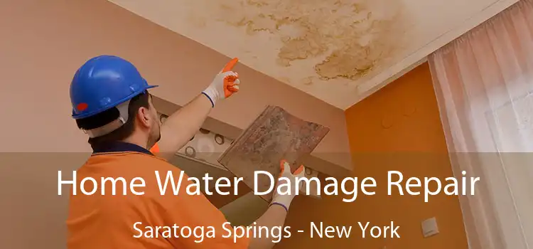 Home Water Damage Repair Saratoga Springs - New York