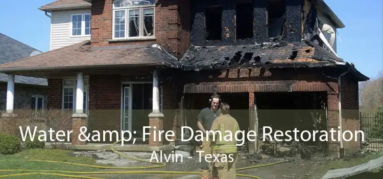 Water & Fire Damage Restoration Alvin - Texas