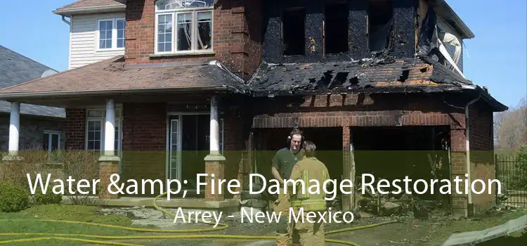 Water & Fire Damage Restoration Arrey - New Mexico