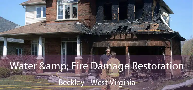 Water & Fire Damage Restoration Beckley - West Virginia