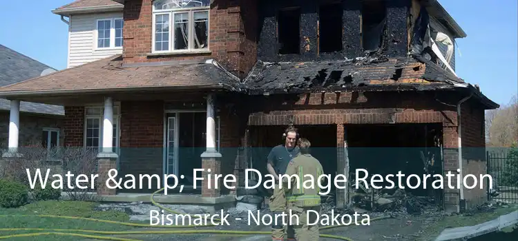 Water & Fire Damage Restoration Bismarck - North Dakota