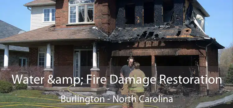 Water & Fire Damage Restoration Burlington - North Carolina