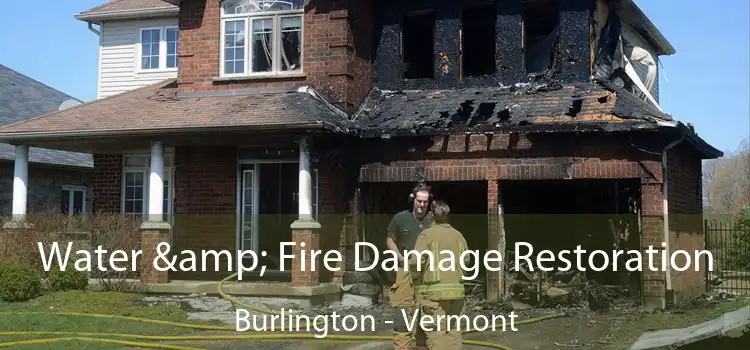 Water & Fire Damage Restoration Burlington - Vermont