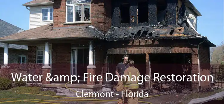 Water & Fire Damage Restoration Clermont - Florida