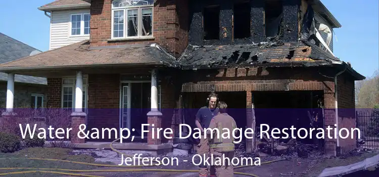 Water & Fire Damage Restoration Jefferson - Oklahoma