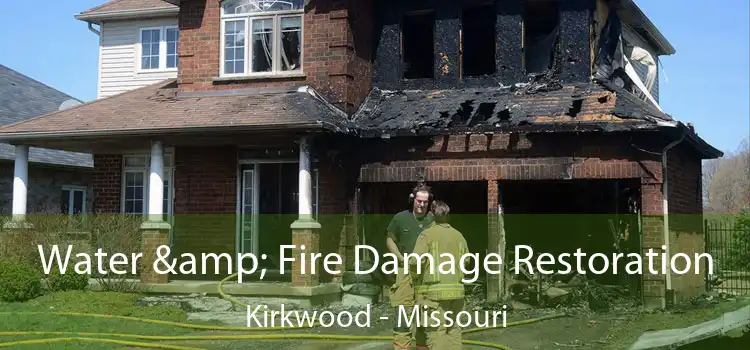 Water & Fire Damage Restoration Kirkwood - Missouri