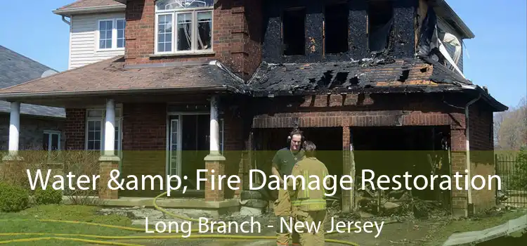 Water & Fire Damage Restoration Long Branch - New Jersey