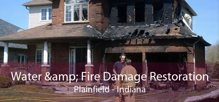 Water & Fire Damage Restoration Plainfield - Indiana