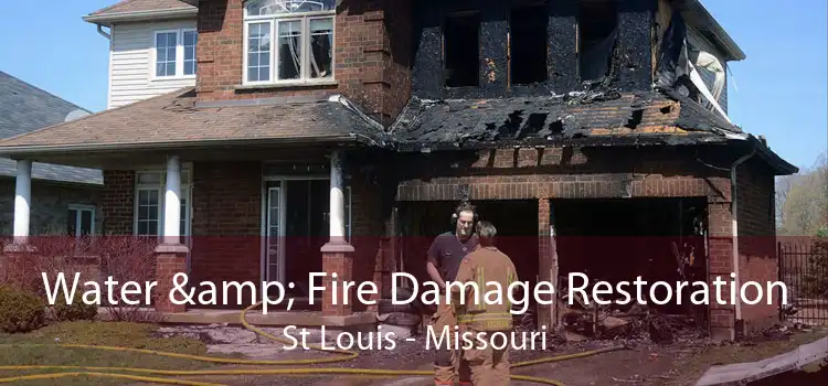 Water & Fire Damage Restoration St Louis - Missouri