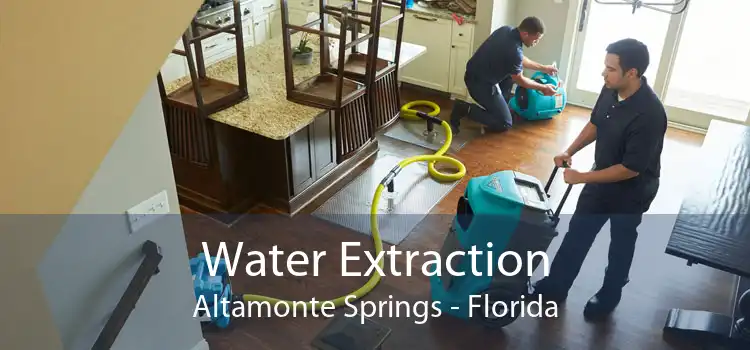 Water Extraction Altamonte Springs - Florida