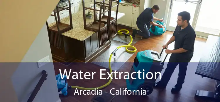 Water Extraction Arcadia - California