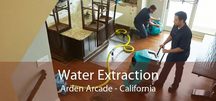 Water Extraction Arden Arcade - California