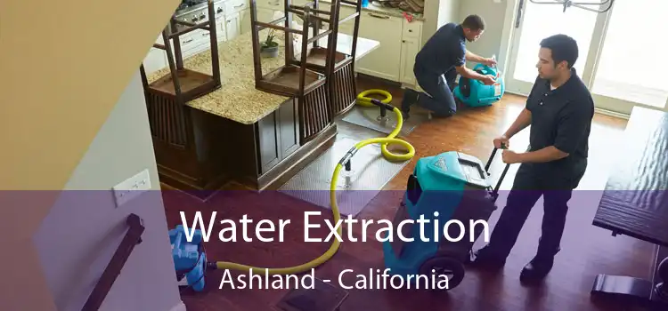 Water Extraction Ashland - California