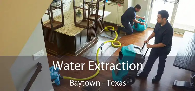 Water Extraction Baytown - Texas