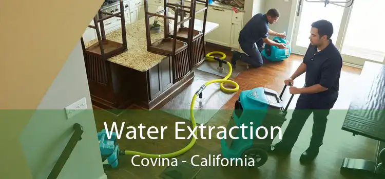 Water Extraction Covina - California