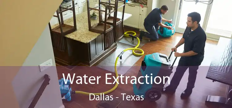 Water Extraction Dallas - Texas