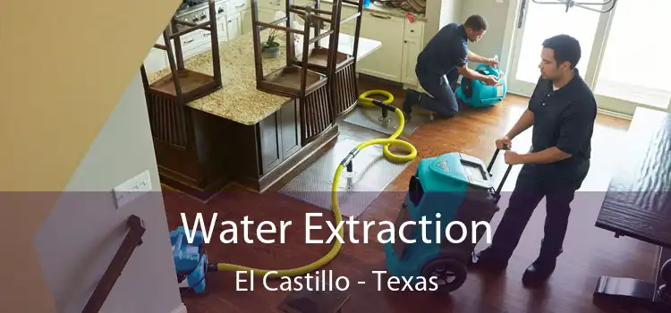 Water Extraction El Castillo - Texas