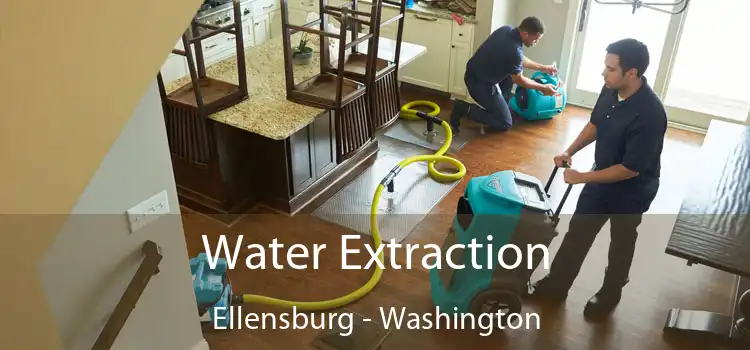 Water Extraction Ellensburg - Washington