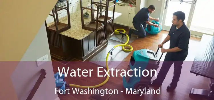 Water Extraction Fort Washington - Maryland