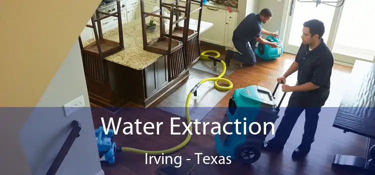 Water Extraction Irving - Texas