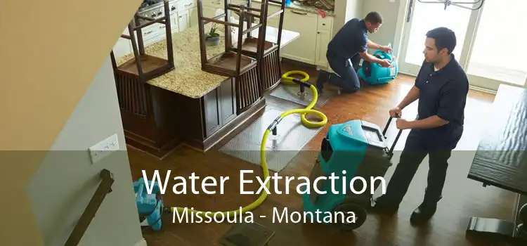 Water Extraction Missoula - Montana