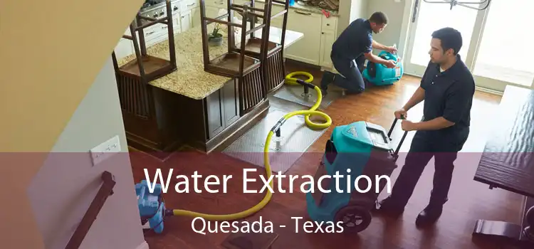 Water Extraction Quesada - Texas