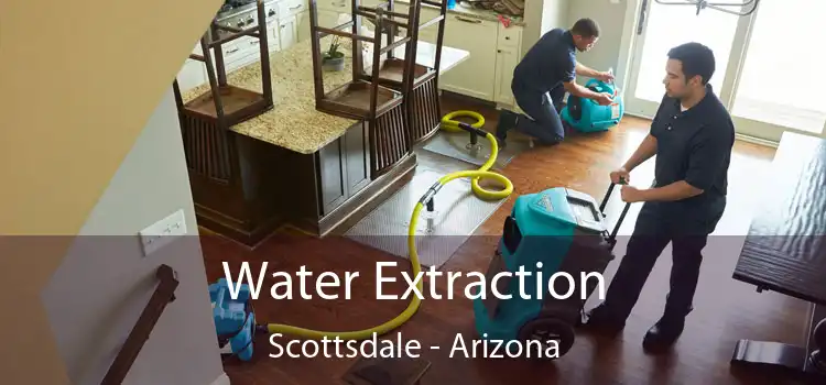 Water Extraction Scottsdale - Arizona