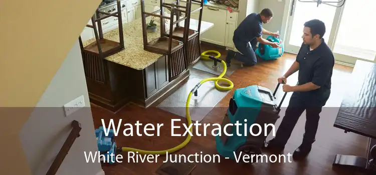 Water Extraction White River Junction - Vermont