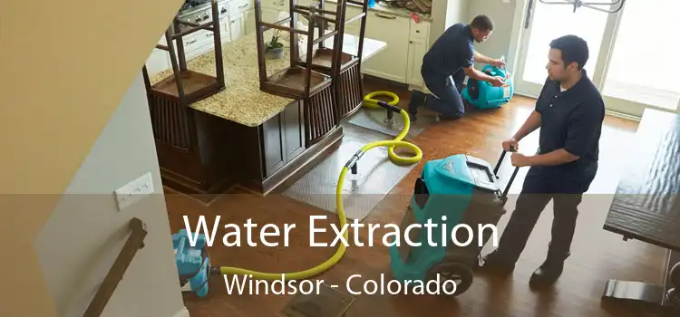 Water Extraction Windsor - Colorado